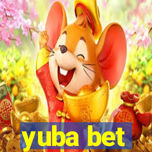 yuba bet